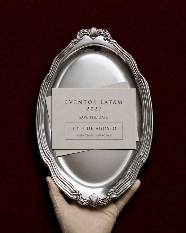 Invitación de Eventos Latam 2027 sobre una bandeja de plata: save the date, 3 y 4 de agosto, Asunción, Paraguay